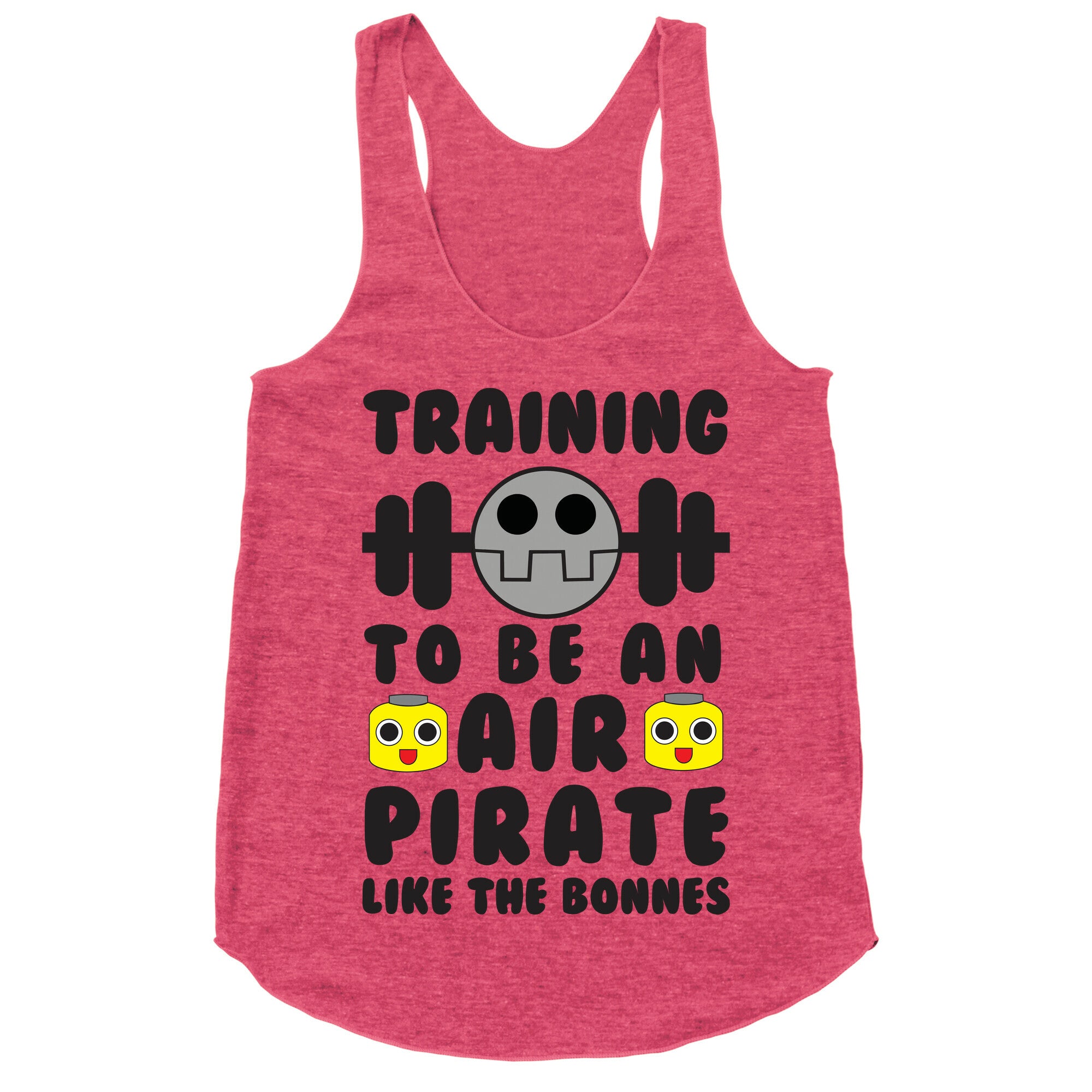 Training To Be An Air Pirate Like The Bonnes Racerback Tank